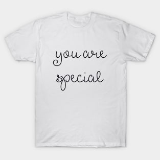 you are special T-Shirt